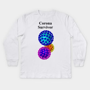 Corona Survivor Kids Long Sleeve T-Shirt